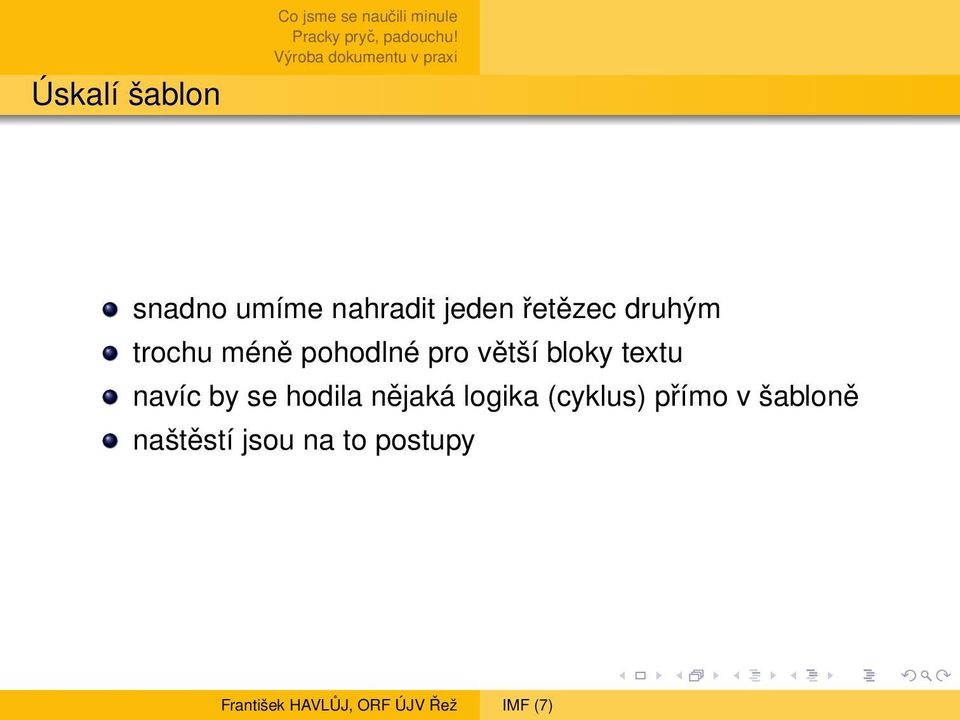 bloky textu navíc by se hodila nějaká logika