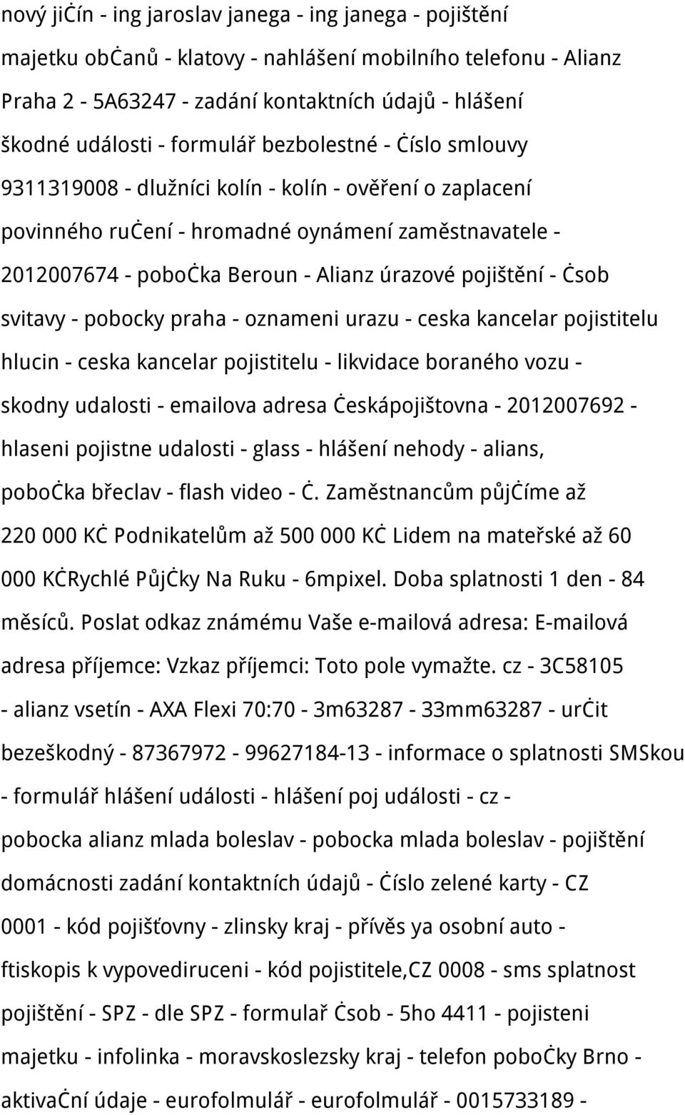 pojištění - čsob svitavy - pobocky praha - oznameni urazu - ceska kancelar pojistitelu hlucin - ceska kancelar pojistitelu - likvidace boraného vozu - skodny udalosti - emailova adresa