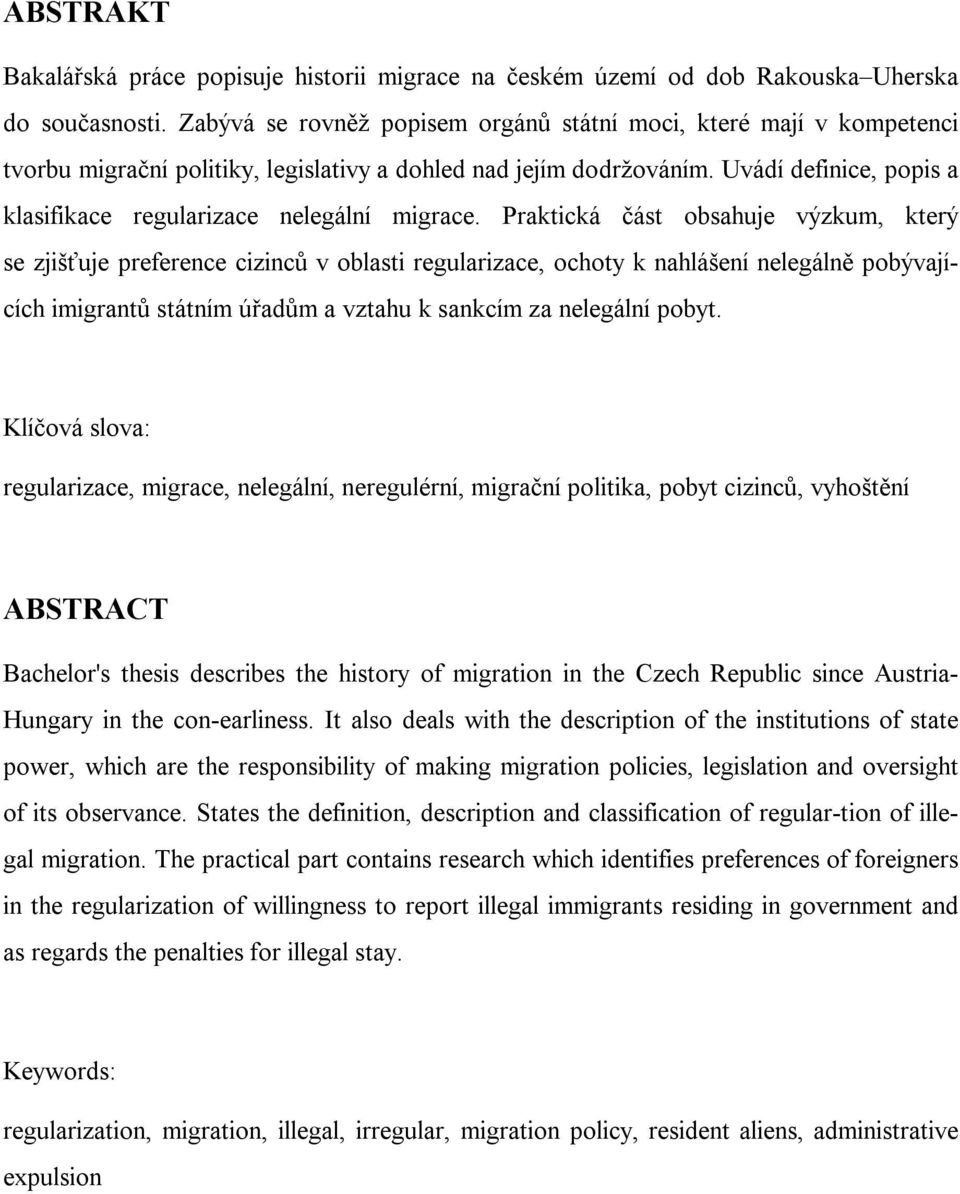 Uvádí definice, popis a klasifikace regularizace nelegální migrace.