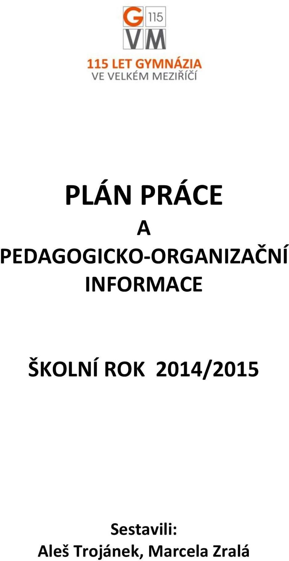 INFORMACE ŠKOLNÍ ROK