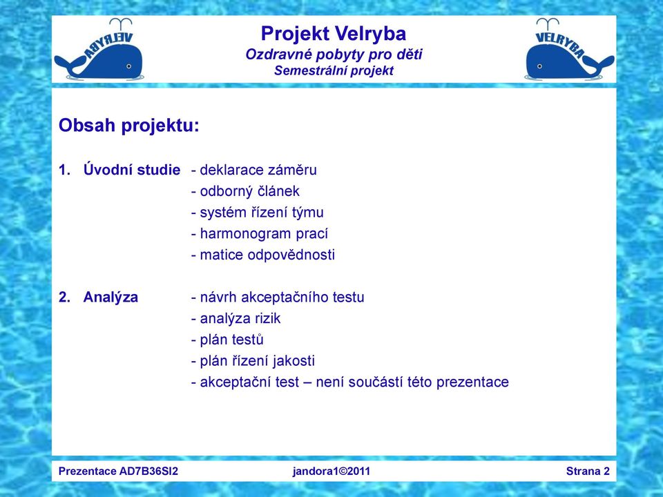 harmonogram prací - matice odpovědnosti 2.