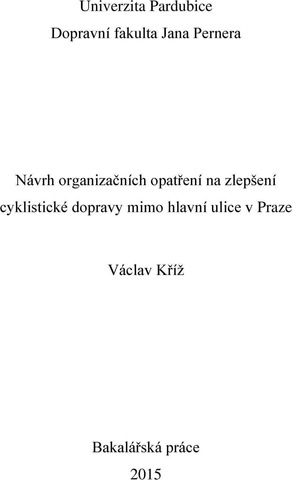 zlepšení cyklistické dopravy mimo hlavní