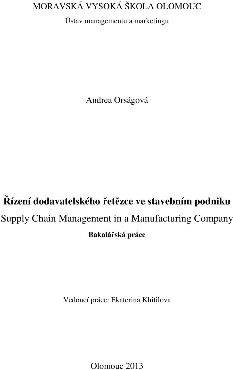 podniku Supply Chain Management in a Manufacturing Company