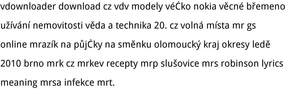 cz volná místa mr gs online mrazík na půjčky na směnku olomoucký