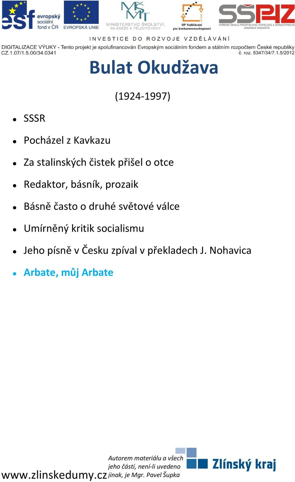 Básně často o druhé světové válce Umírněný kritik socialismu