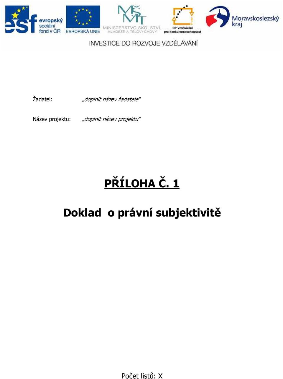 projektu PŘÍLOHA Č.