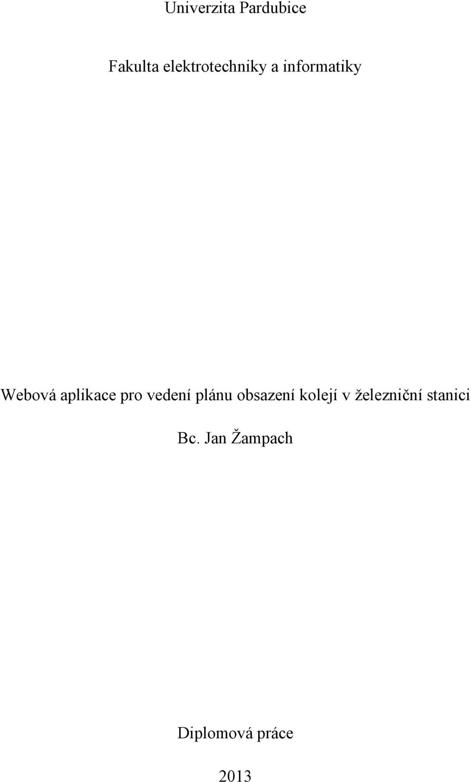 aplikace pro vedení plánu obsazení kolejí