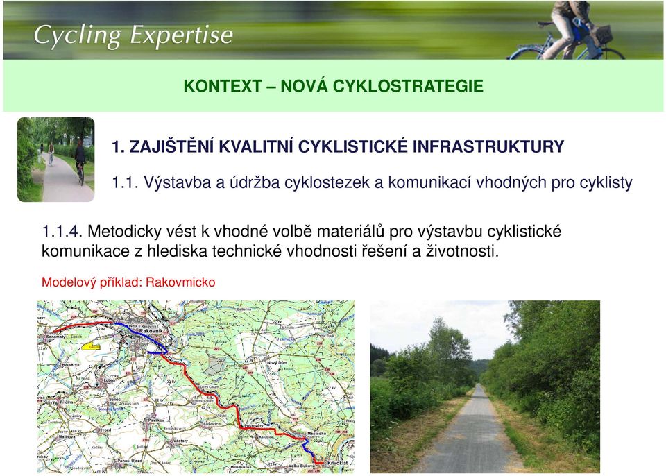 1. Výstavba a údržba cyklostezek a komunikací vhodných pro cyklisty 1.1.4.