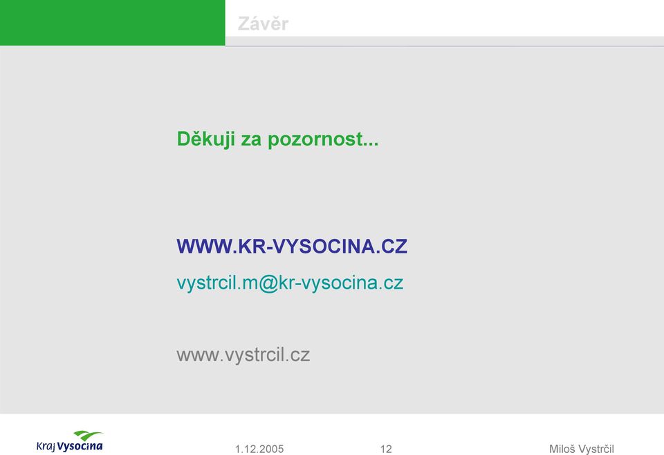 CZ vystrcil.m@kr-vysocina.