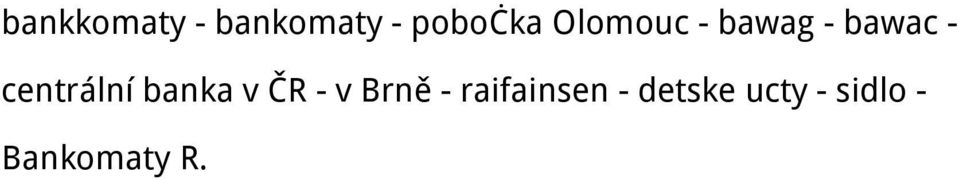 centrální banka v ČR - v Brně -