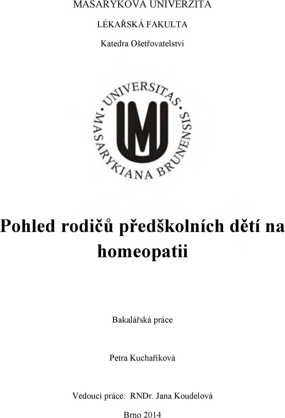 detí na homeopatii Bakalářská práce Petra