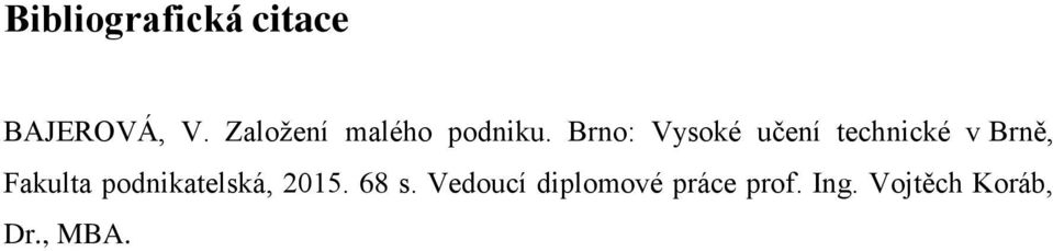 Brno: Vysoké učení technické v Brně, Fakulta