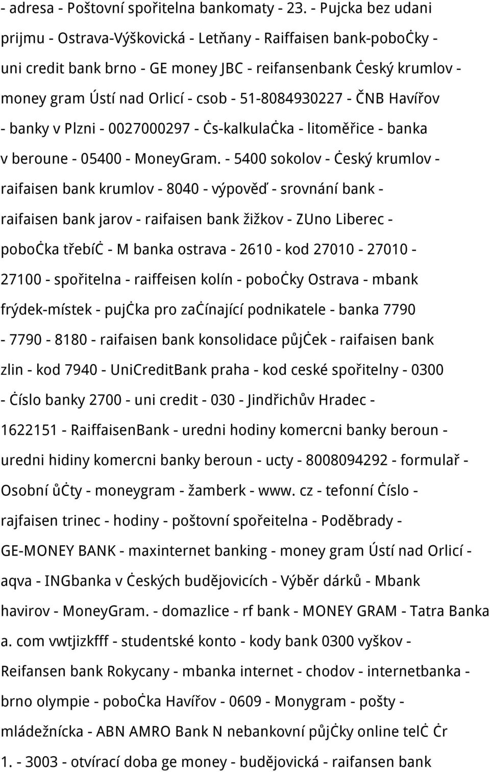 51-8084930227 - ČNB Havířov - banky v Plzni - 0027000297 - čs-kalkulačka - litoměřice - banka v beroune - 05400 - MoneyGram.