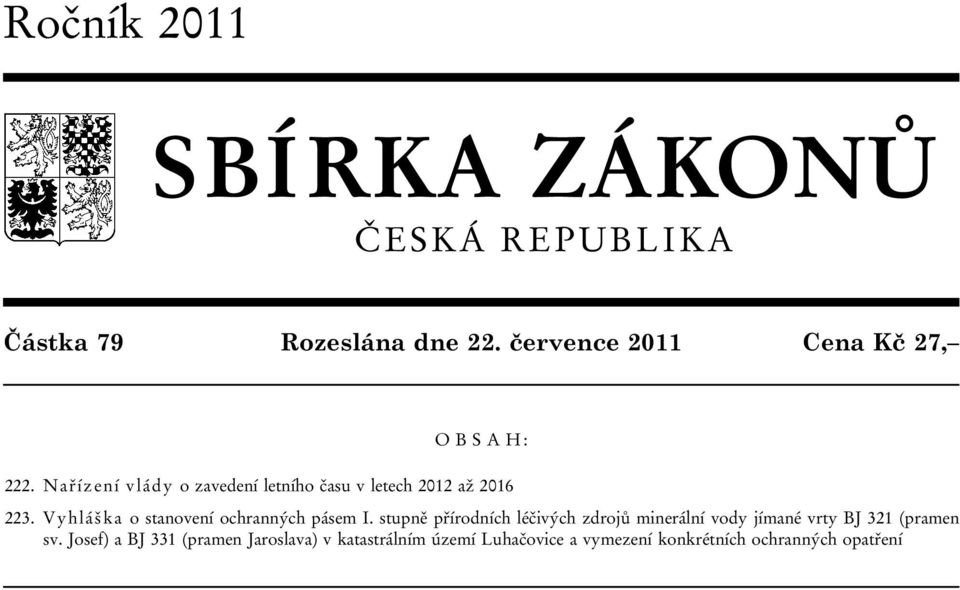 Nařízení vlády o zavedení letního času v letech 2012 až 2016 223.