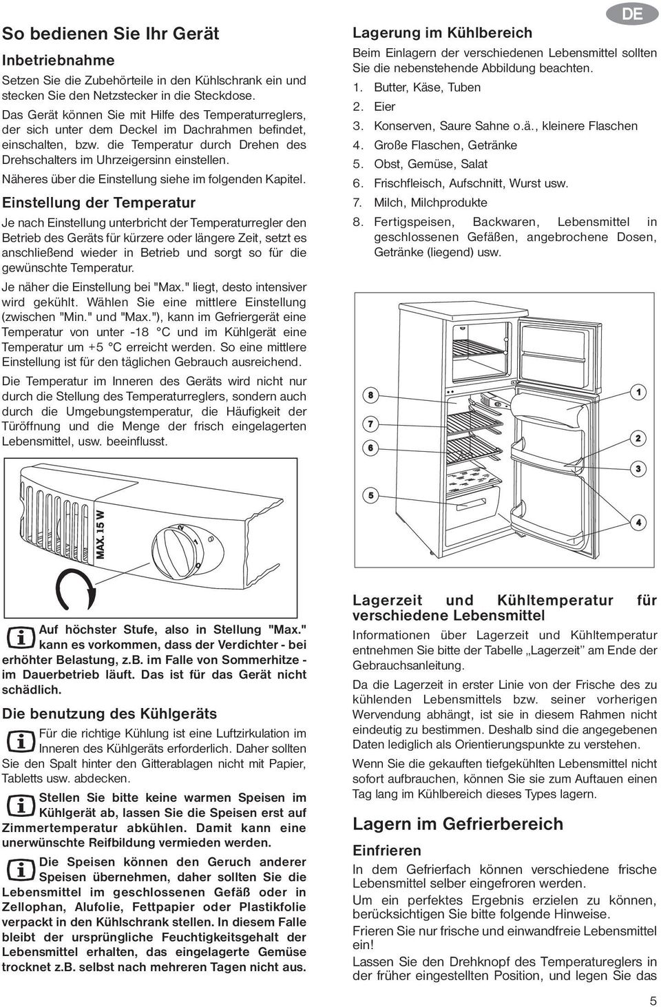 Näheres über die Einstellung siehe im folgenden Kapitel.