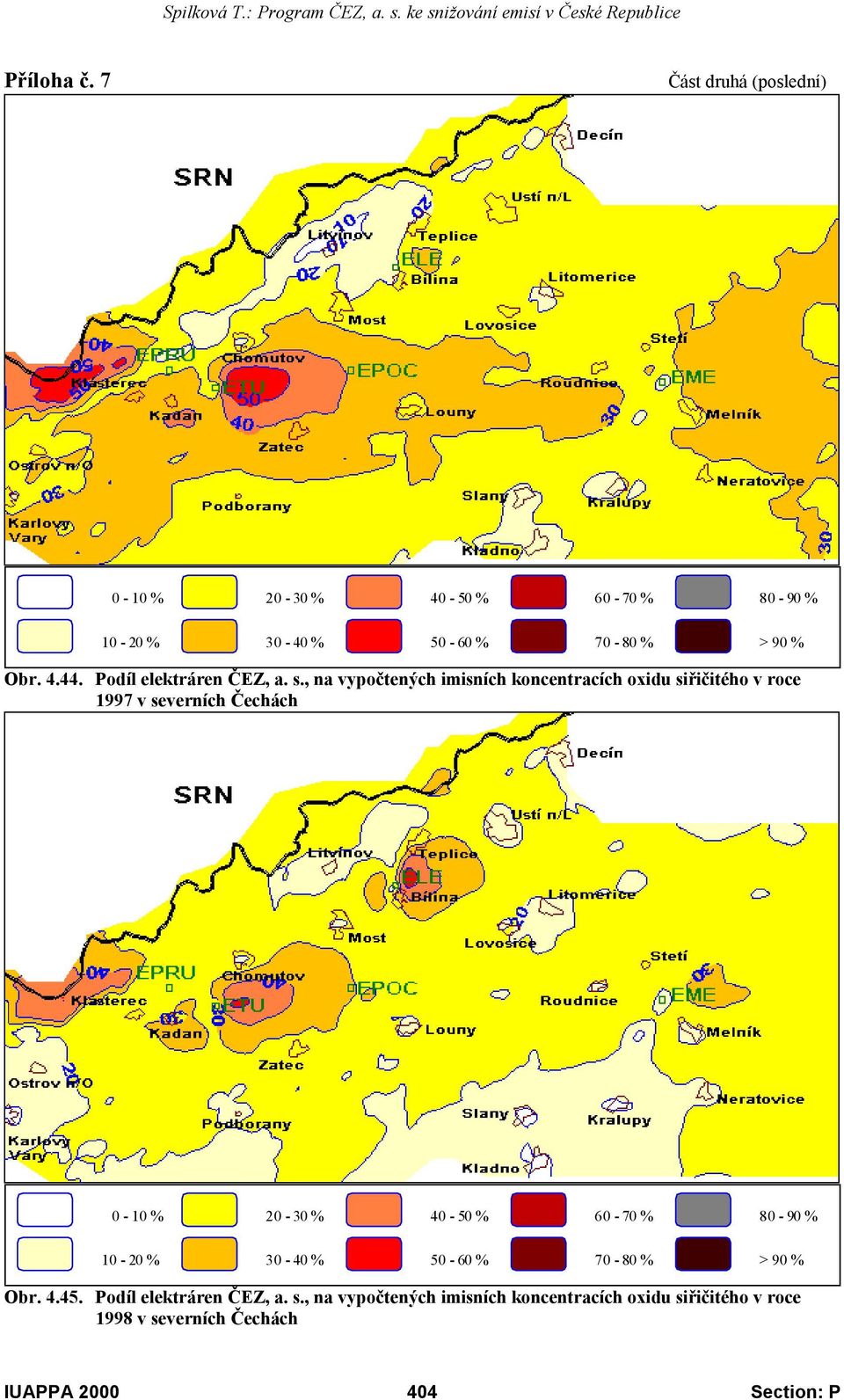 , na vypočtených imisních koncentracích oxidu siřičitého v roce 1997 v severních Čechách 0-10 % 20-30 % 40-50 % 60-70