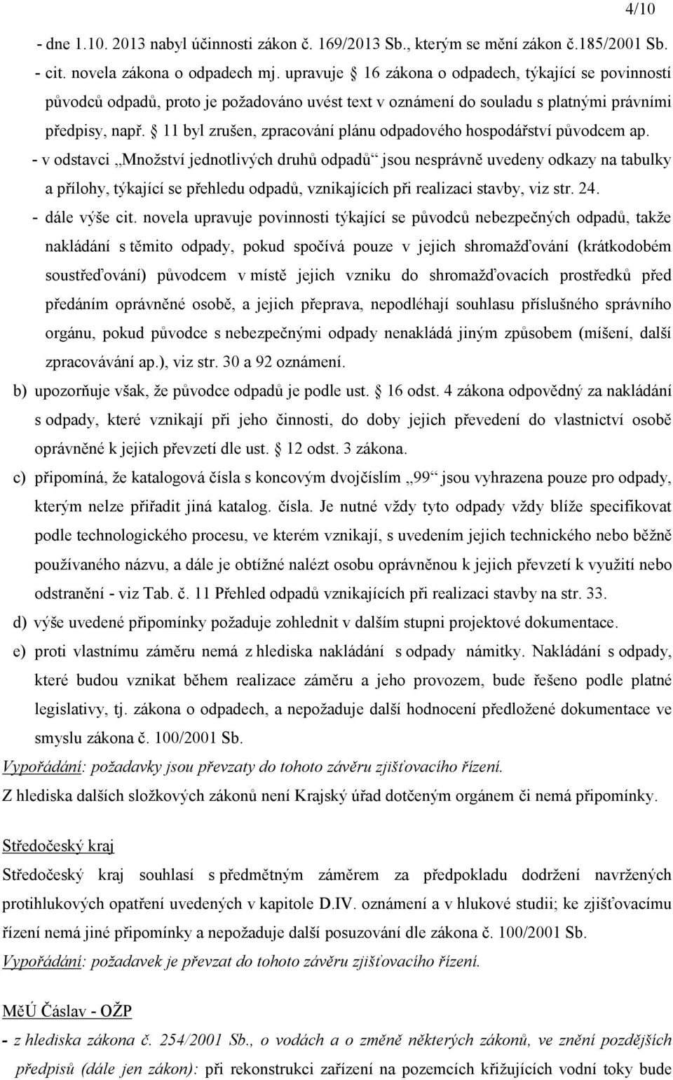 11 byl zrušen, zpracování plánu odpadového hospodářství původcem ap.