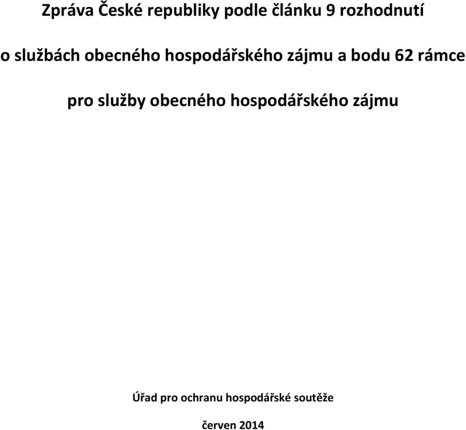 62 rámce pro služby obecného hospodářského zájmu