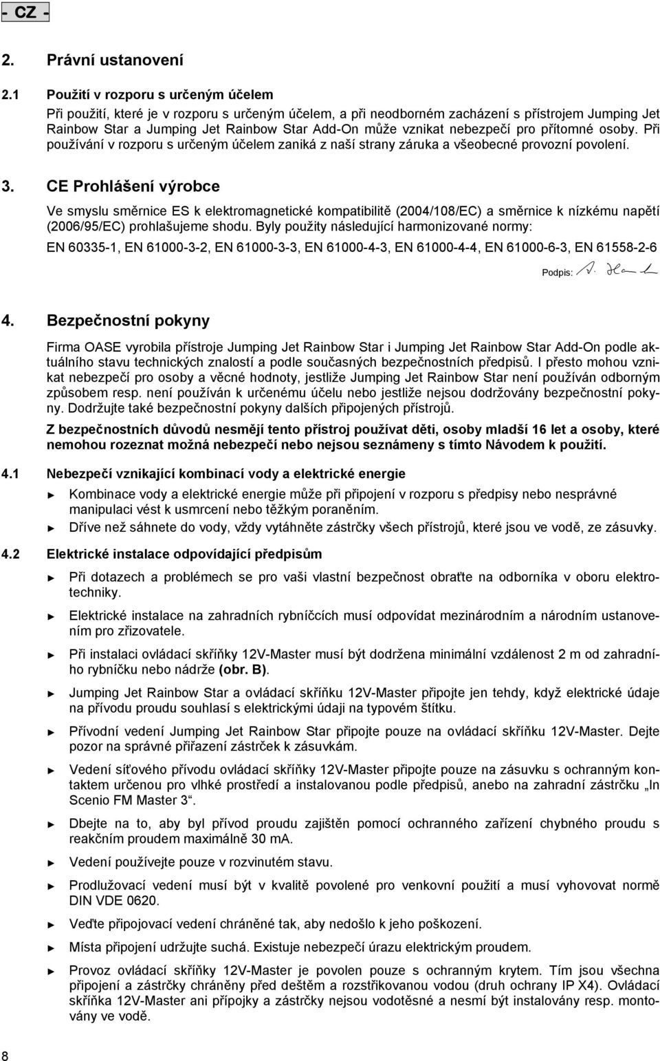 doc @ 41101 Pos: 30 /Alle Produkte/Sicherheit/SIC Gefahr durch Kombination von Wasser und Elektrizität @ 7\mod_1196624299064_541.