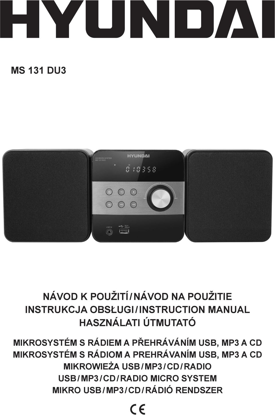 USB, MP3 A CD MIKROSYSTÉM S RÁDIOM A PREHRÁVANÍM USB, MP3 A CD MIKROWIEŻA USB