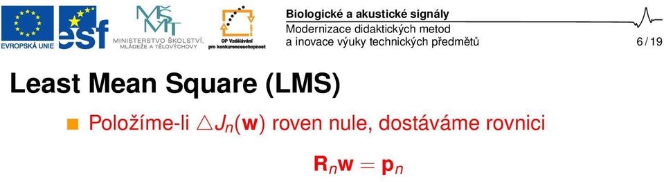 předmětů 6 / 19 Položíme-li J n