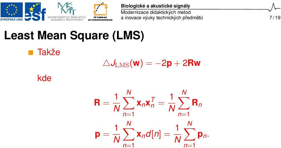 = 2p + 2Rw R = 1 N p = 1 N N x n x T n = 1 N