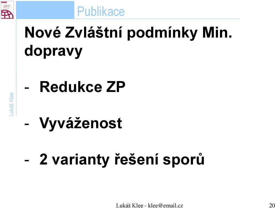 dopravy - Redukce ZP -