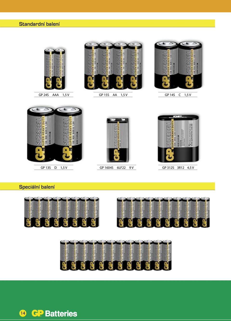 13S D 1,5 V GP 1604S 6LF22 9 V GP