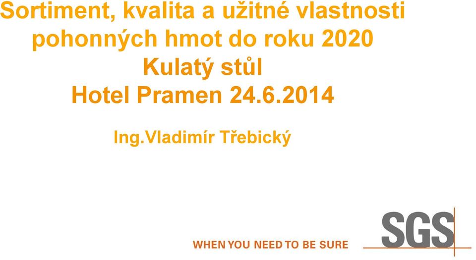 roku 2020 Kulatý stůl Hotel