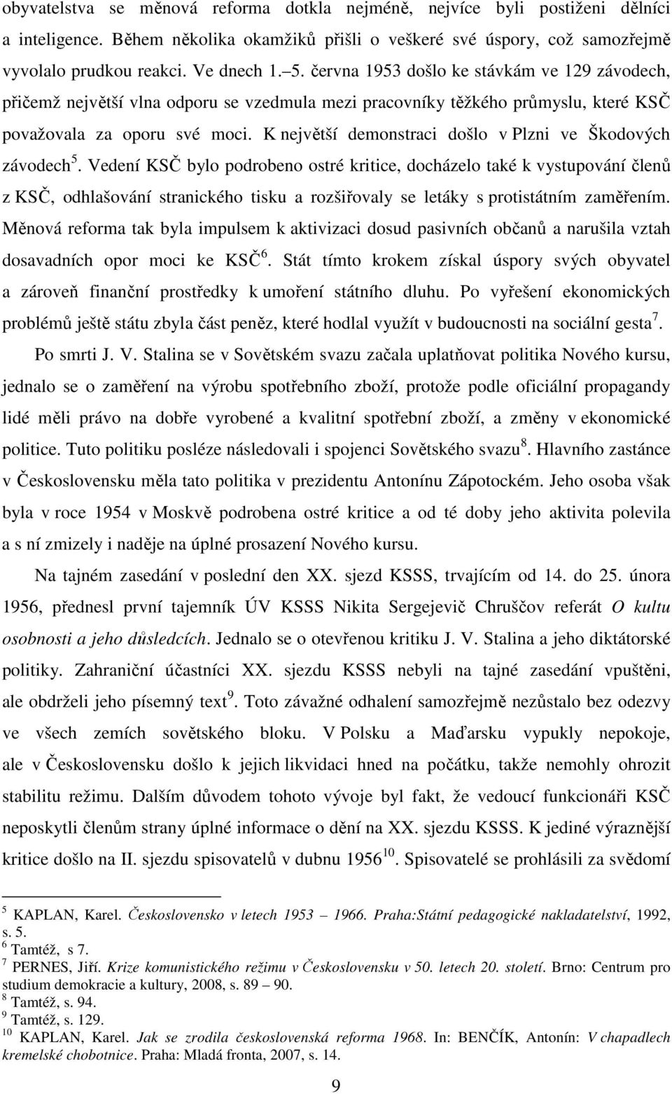 K největší demonstraci došlo v Plzni ve Škodových závodech 5.