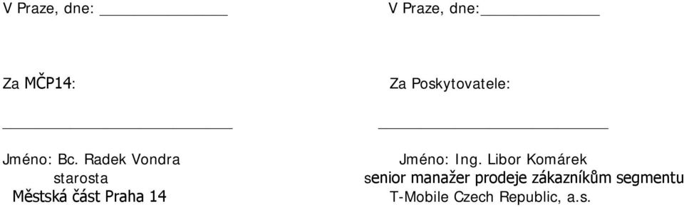 Poskytovatele: Jméno: Ing.