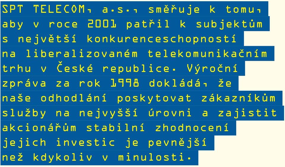 liberalizovaném telekomunikaãním trhu v âeské republice.