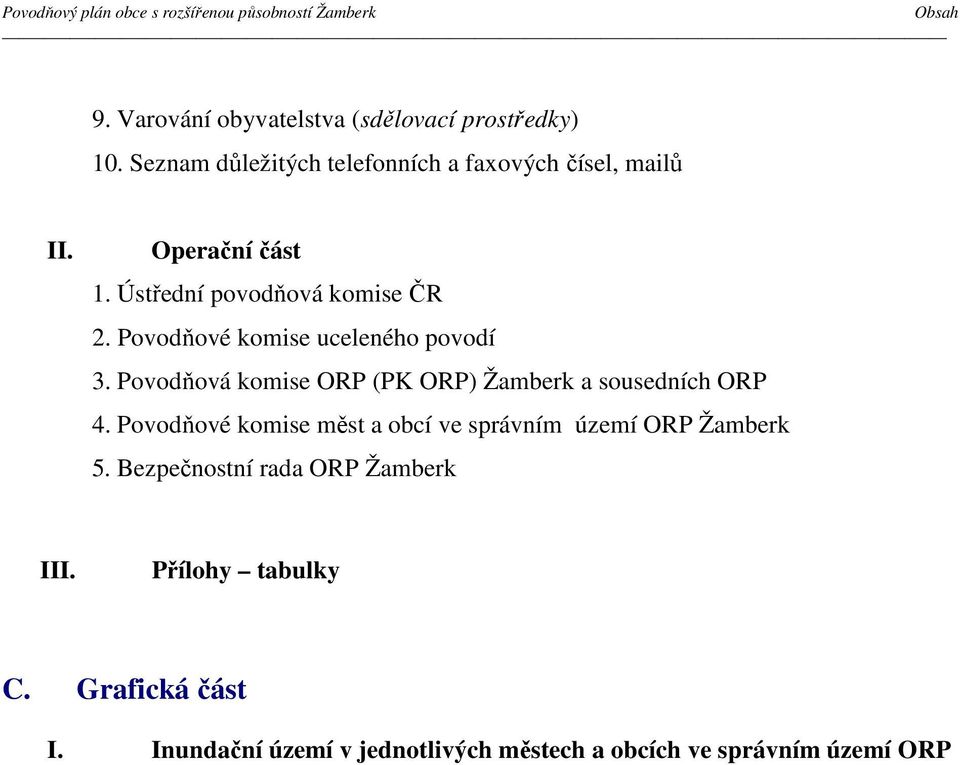 Povodňová komise ORP (PK ORP) Žamberk a sousedních ORP 4.