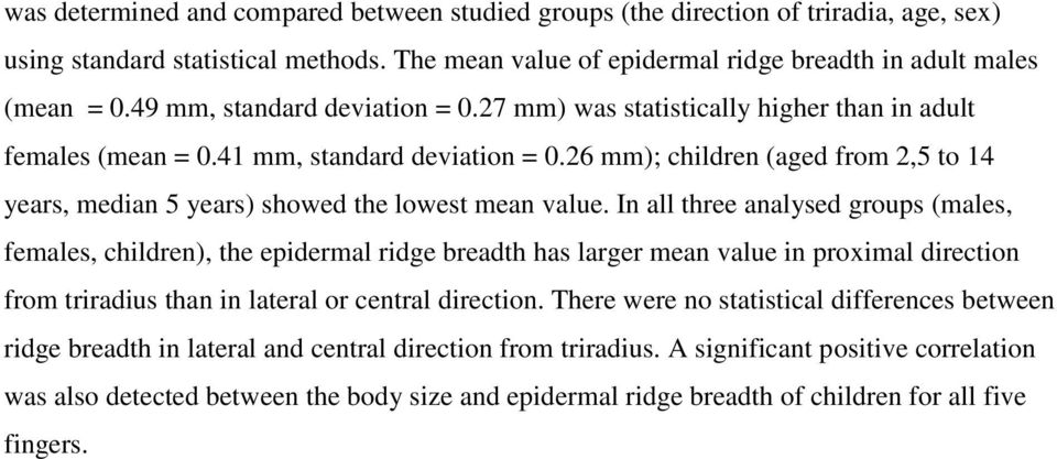 26 mm); children (aged from 2,5 to 14 years, median 5 years) showed the lowest mean value.