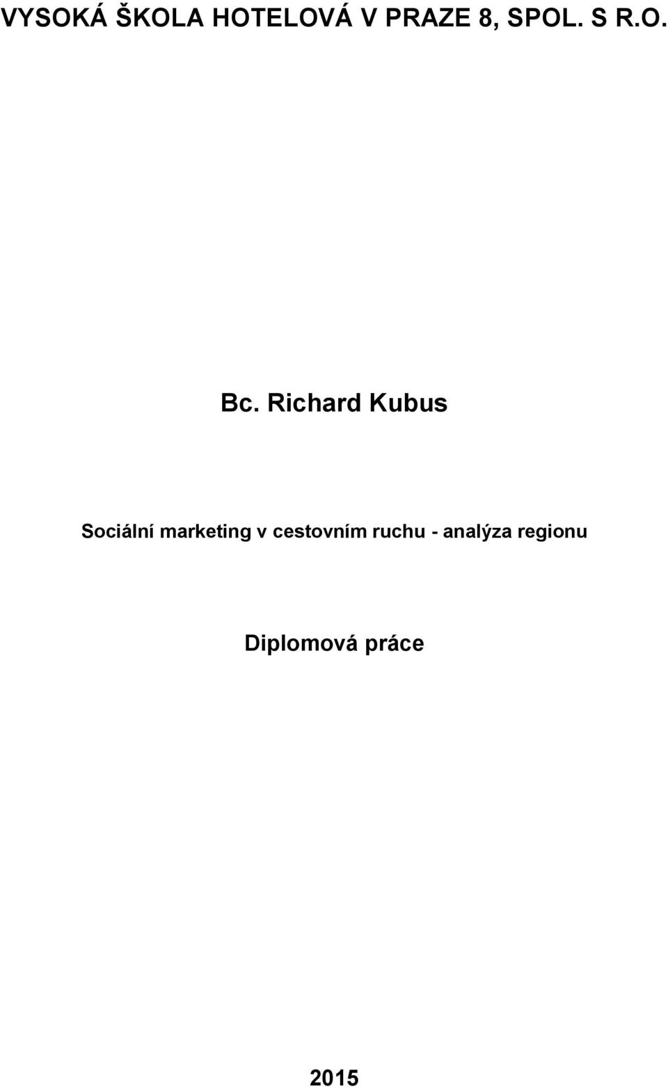 Richard Kubus Sociální marketing v