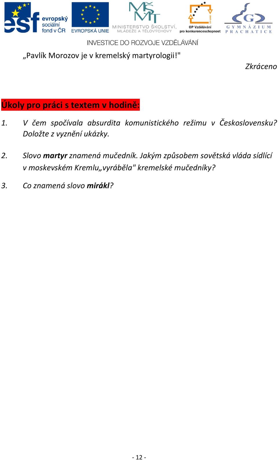 V čem spočívala absurdita komunistického režimu v Československu?