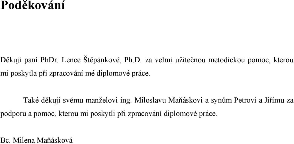 . Lence Štěpánkové, Ph.D.