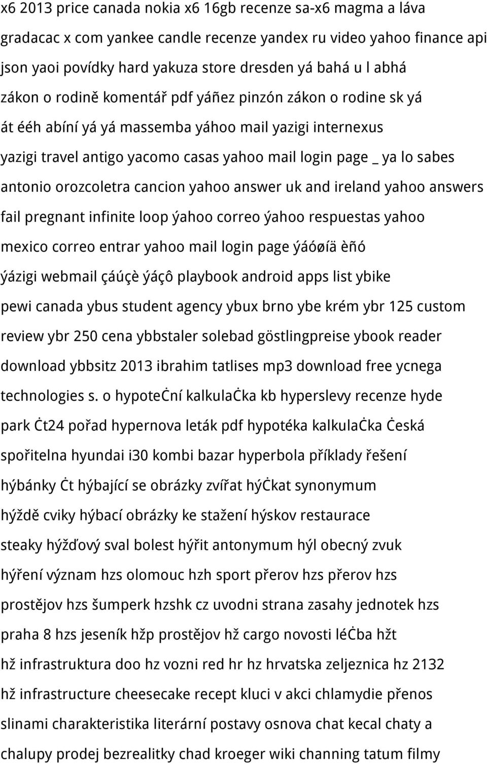 orozcoletra cancion yahoo answer uk and ireland yahoo answers fail pregnant infinite loop ýahoo correo ýahoo respuestas yahoo mexico correo entrar yahoo mail login page ýáóøíä èñó ýázigi webmail