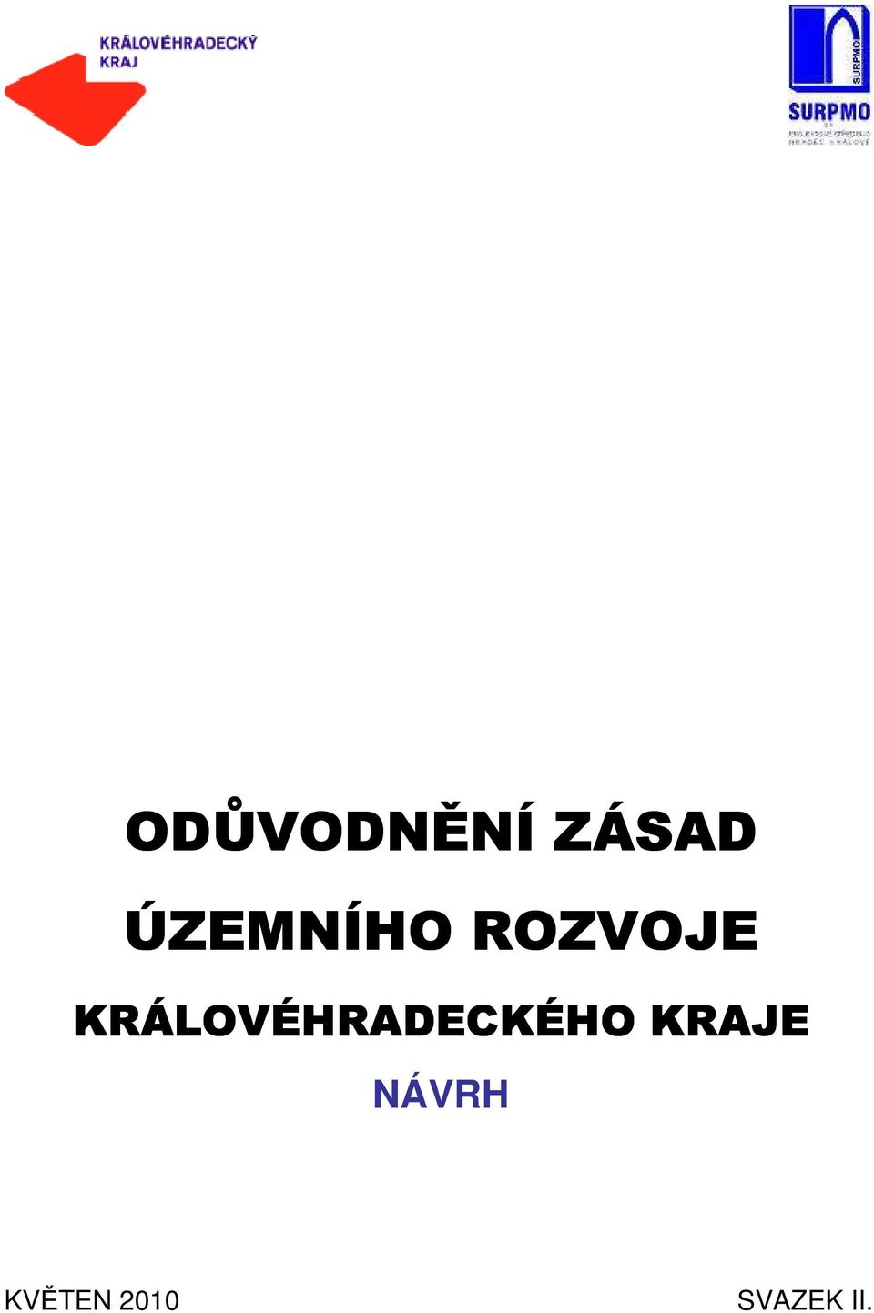 KRÁLOVÉHRADECKÉHO