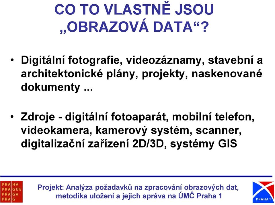 plány, projekty, naskenované dokumenty.