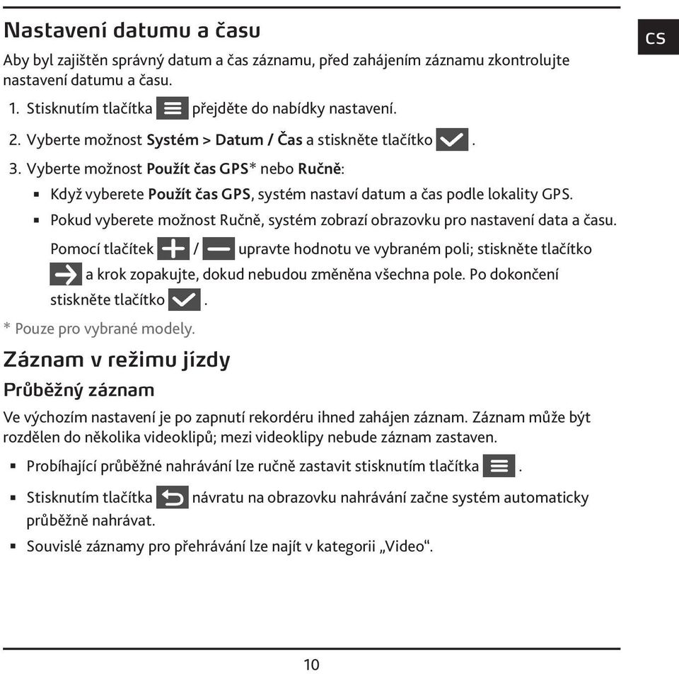 Pokud vyberete možnost Ručně, systém zobrazí obrazovku pro nastavení data a času.