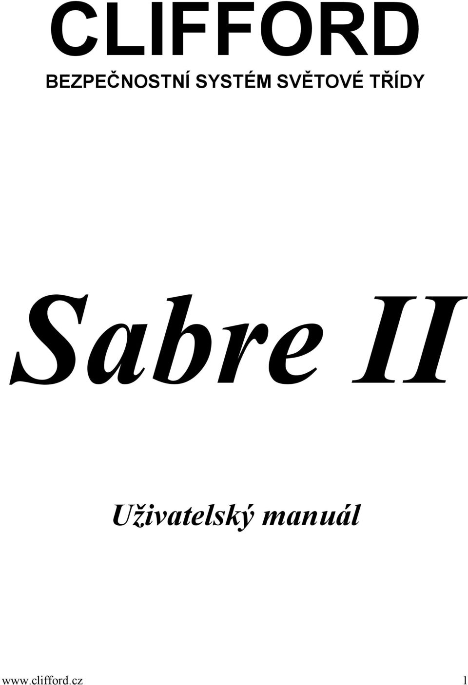 Sabre II Uživatelský