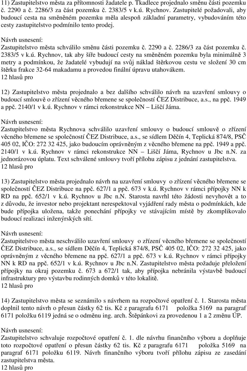 Zastupitelstvo města schválilo směnu části pozemku č. 2290 a č. 2286/3 za část pozemku č. 2383/5 v k.ú.