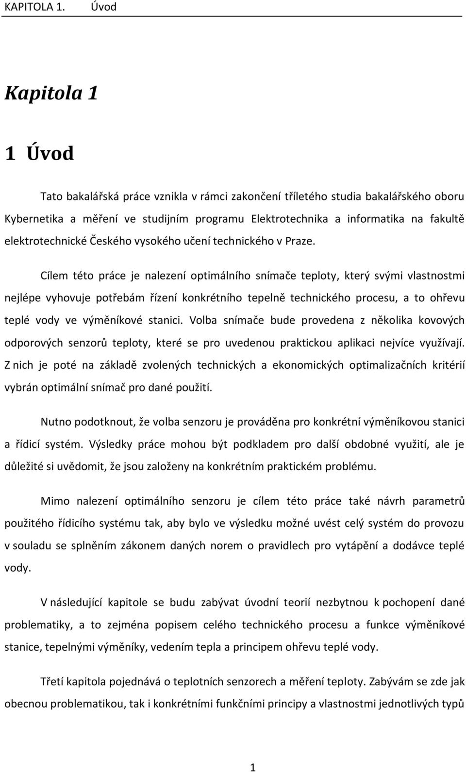 elektrotechnické Českého vysokého učení technického v Praze.