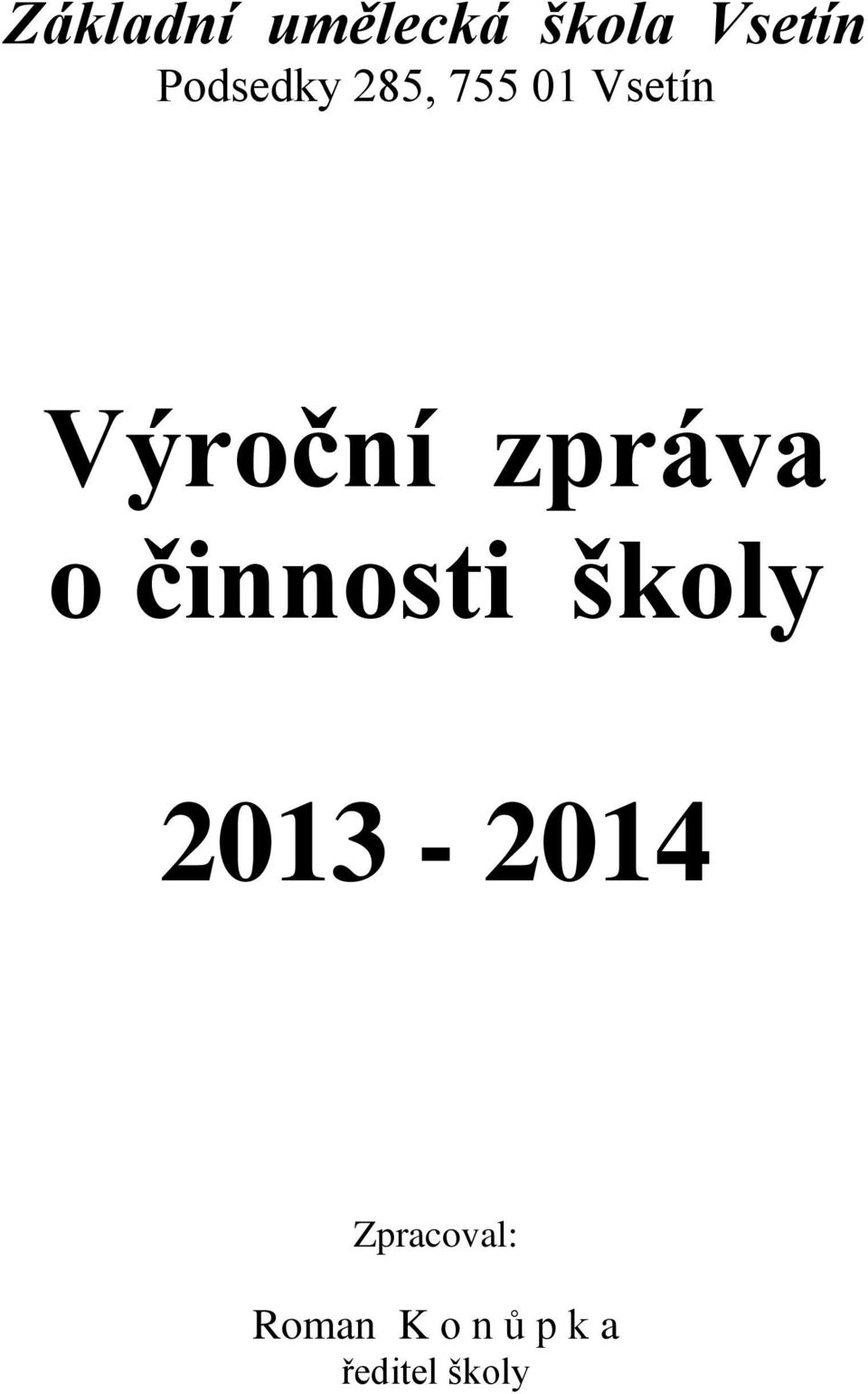 zpráva o činnosti školy 2013-2014