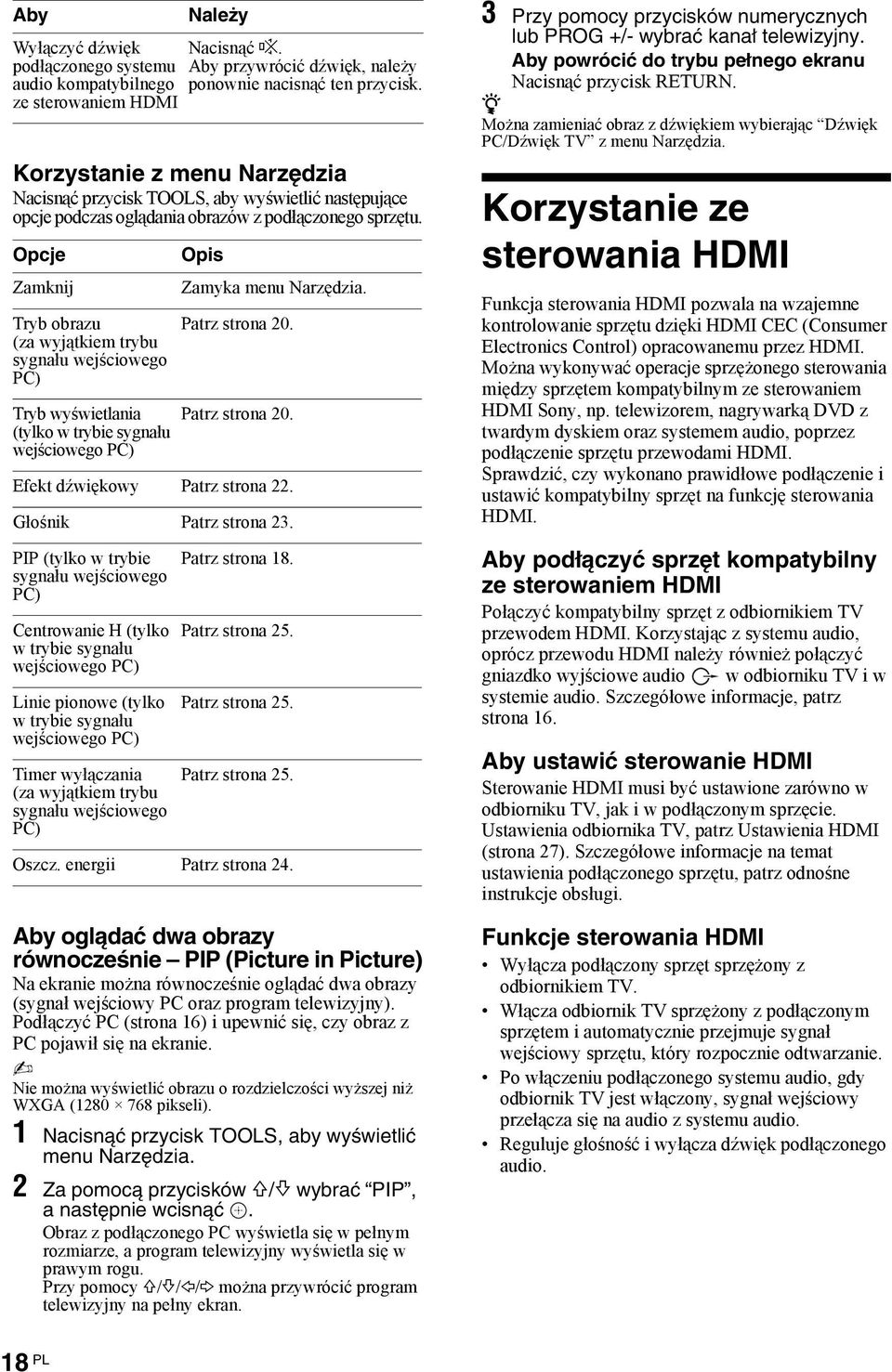 Aby prywrócić dźwięk, należy ponownie nacisnąć ten prycisk. Opis Zamyka menu Narędia. Patr strona 20. Patr strona 20. Efekt dźwiękowy Patr strona 22. Głośnik Patr strona 23.