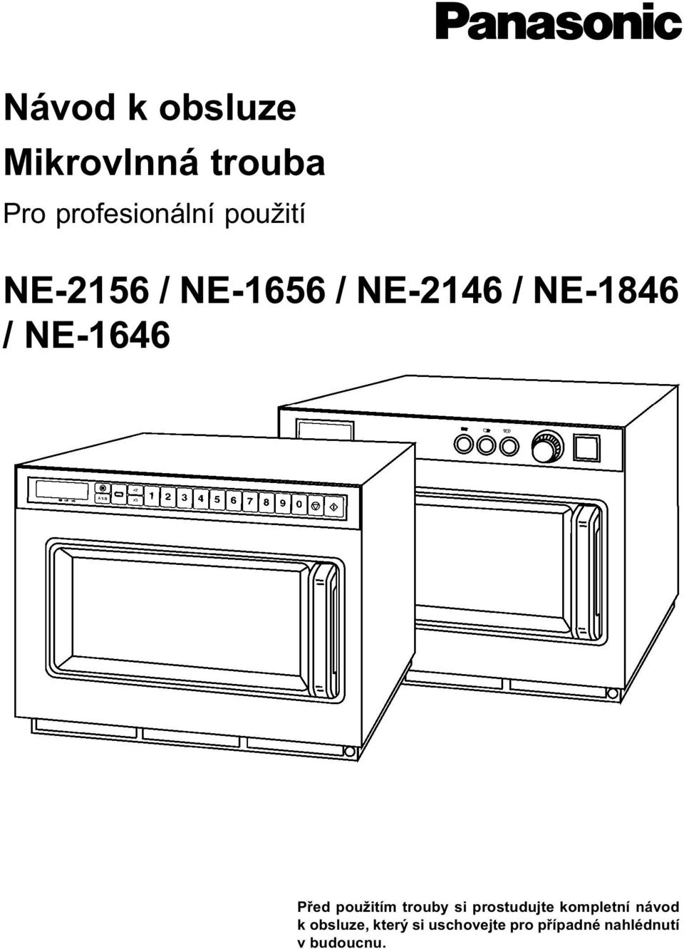 Pøed použitím trouby si prostudujte kompletní návod k