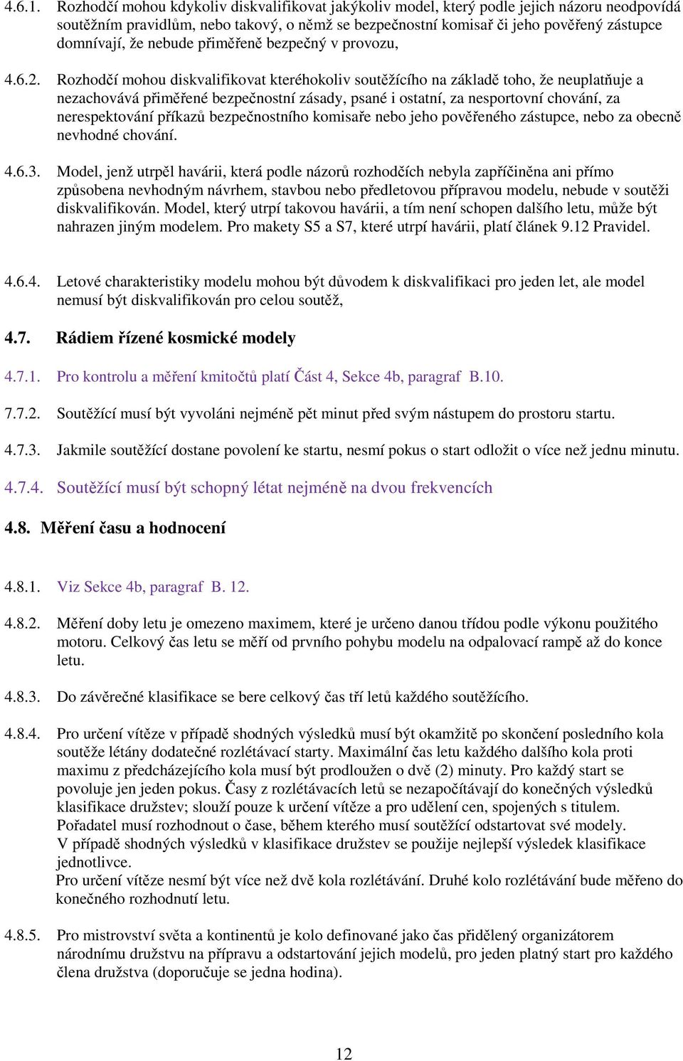 nebude přiměřeně bezpečný v provozu, 4.6.2.