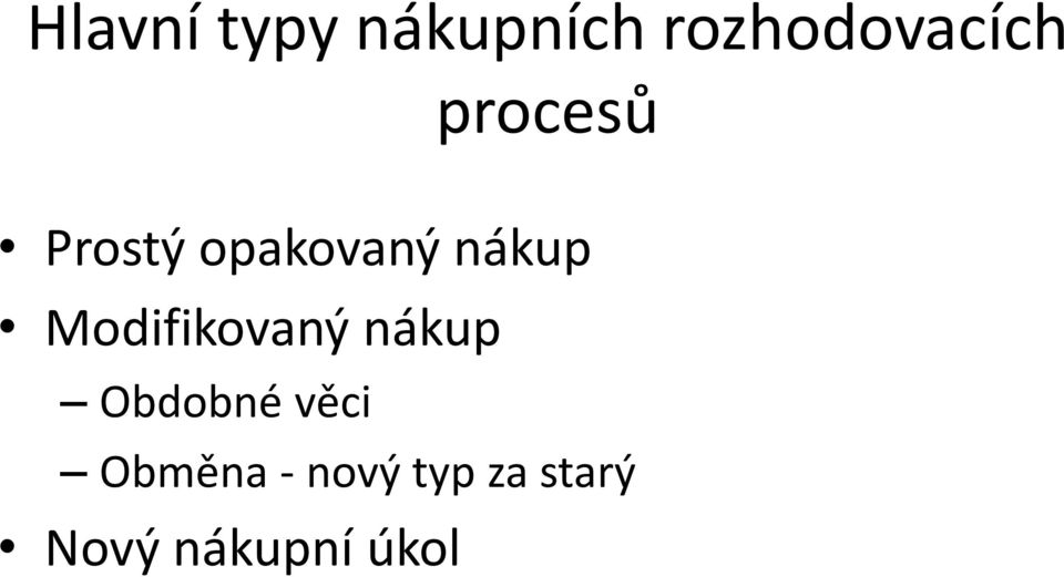 Modifikovaný nákup Obdobné věci