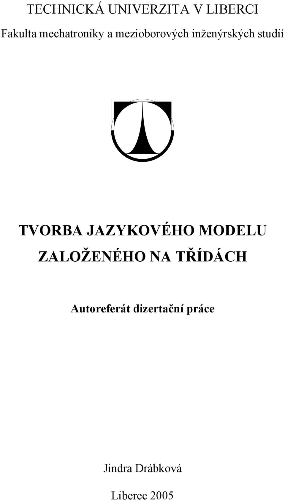 studií TVORBA JAZYKOVÉHO MODELU ZALOŽENÉHO NA